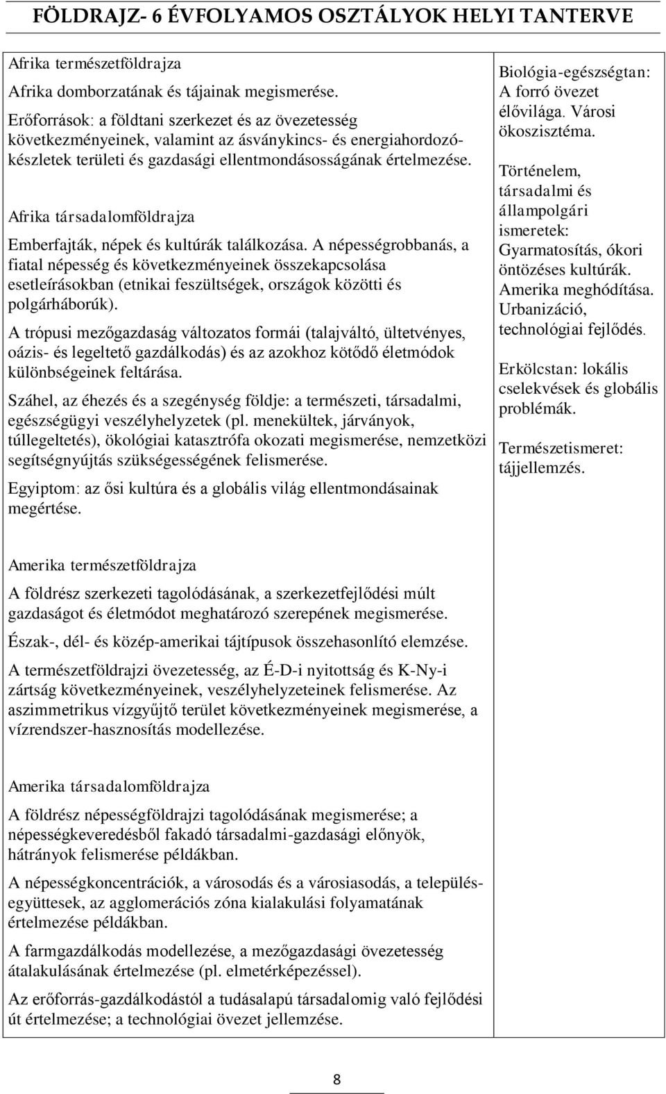 Afrika társadalomföldrajza Emberfajták, népek és kultúrák találkozása.