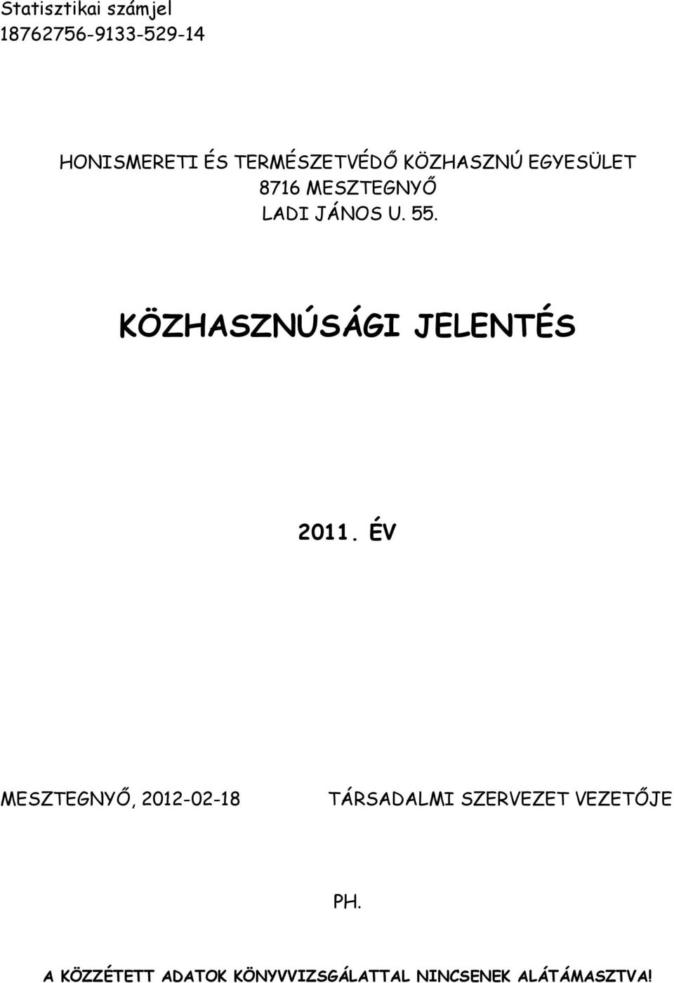 KÖZHASZNÚSÁGI JELENTÉS 2011.