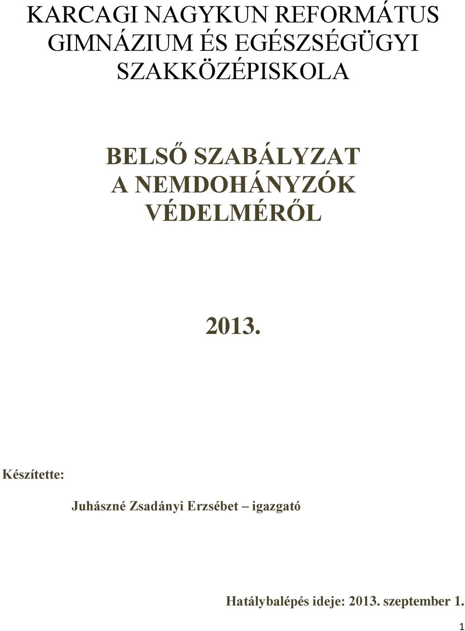 NEMDOHÁNYZÓK VÉDELMÉRŐL 2013.