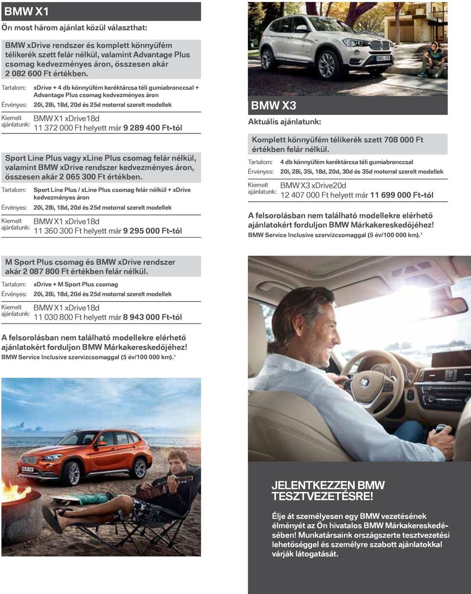 valamint BMW xdrive rendszer kedvezményes áron, összesen akár 2 065 300 Ft értékben.