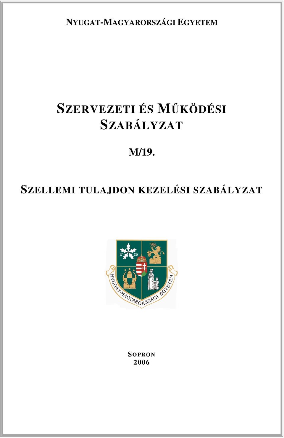 SZABÁLYZAT M/19.