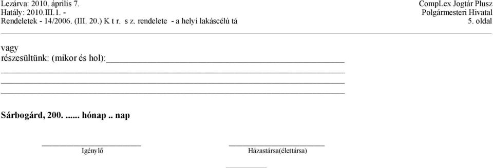 hol): Sárbogárd, 200.