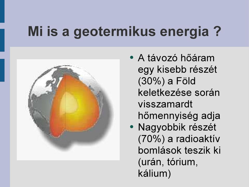 keletkezése során visszamardt hőmennyiség adja