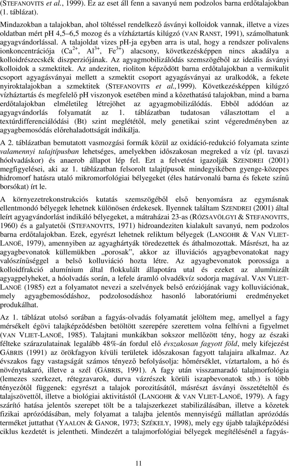 agyagvándorlással.