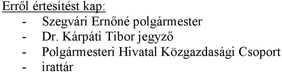 Kárpáti Tibor jegyzı -