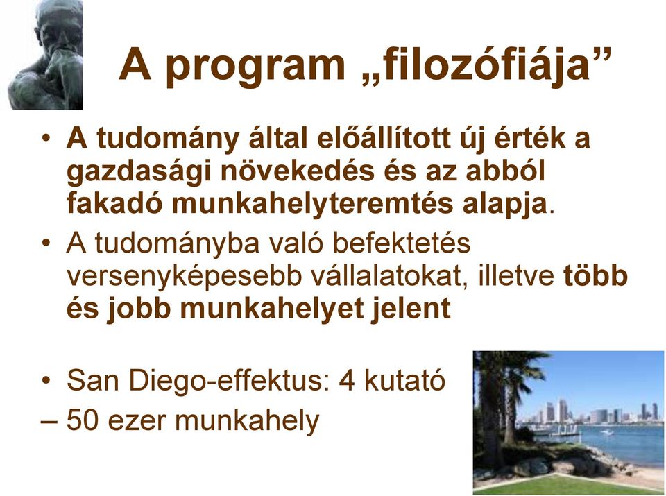 A tudományba való befektetés versenyképesebb vállalatokat, illetve