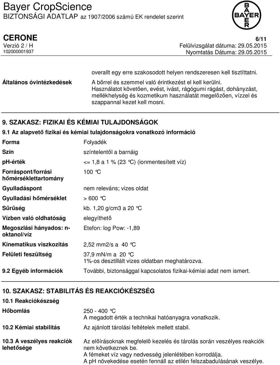 SZAKASZ: FIZIKAI ÉS KÉMIAI TULAJDONSÁGOK 9.