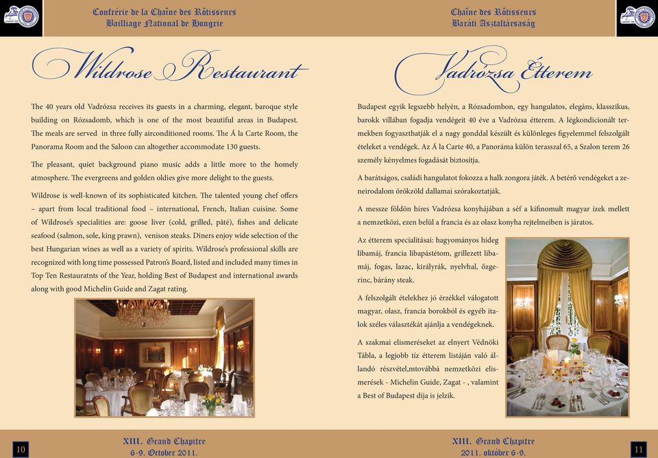 The pleasant, quiet background piano music adds a little more to the homely atmosphere. The evergreens and golden oldies give more delight to the guests.