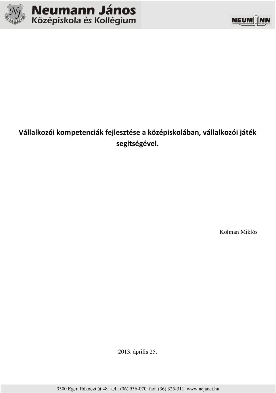 Kolman Miklós 2013. április 25.