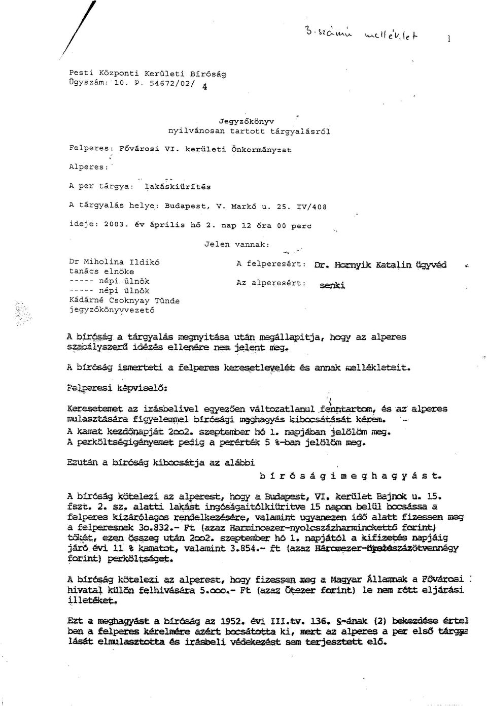 keriileti ~nkormbnyzat Alperes : A per tbrgya: --. lakiskiiirltes A tbrgyalgs helyet: Budapest, V.