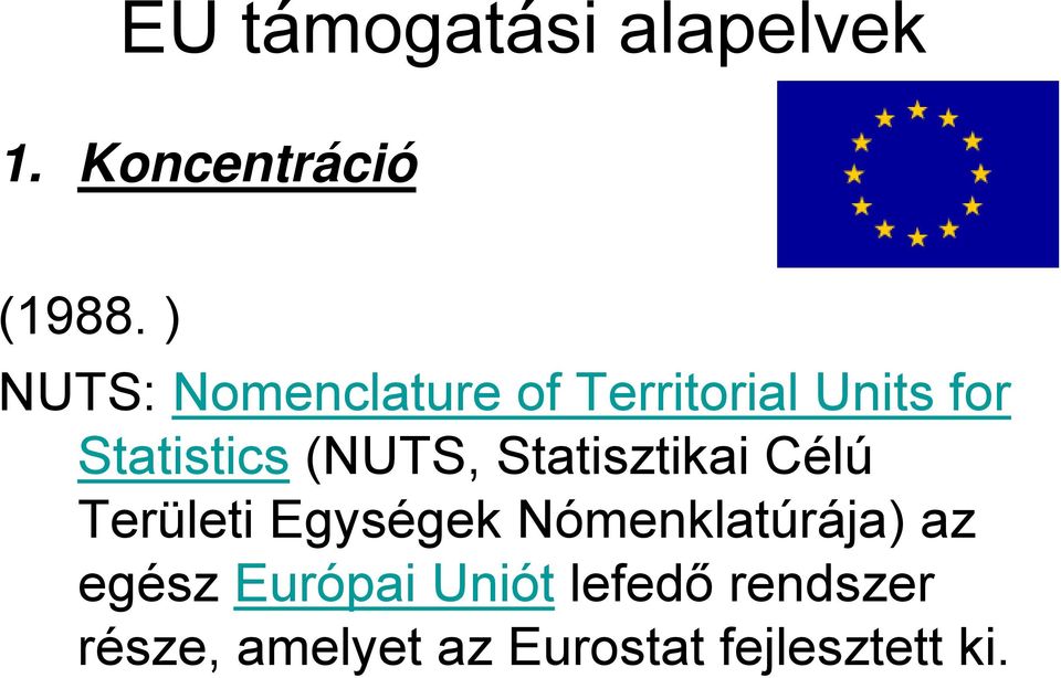 (NUTS, Statisztikai Célú Területi Egységek Nómenklatúrája)