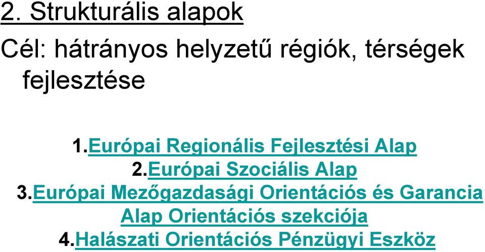 Európai Szociális Alap 3.