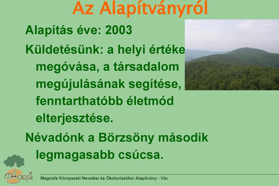 megújulásának segítése, fenntarthatóbb életmód