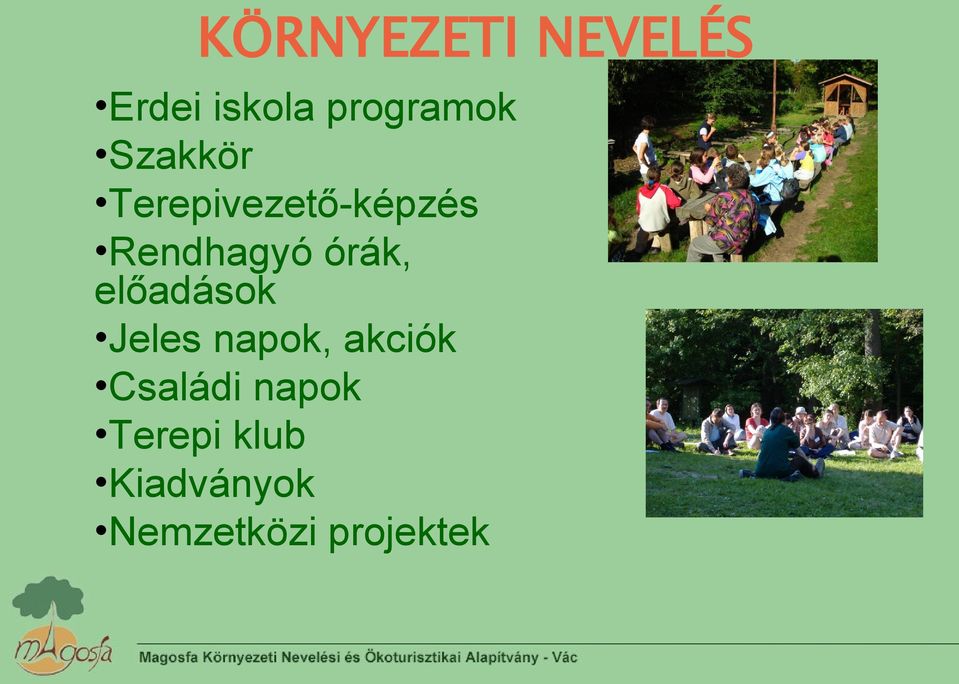 előadások Jeles napok, akciók Családi napok