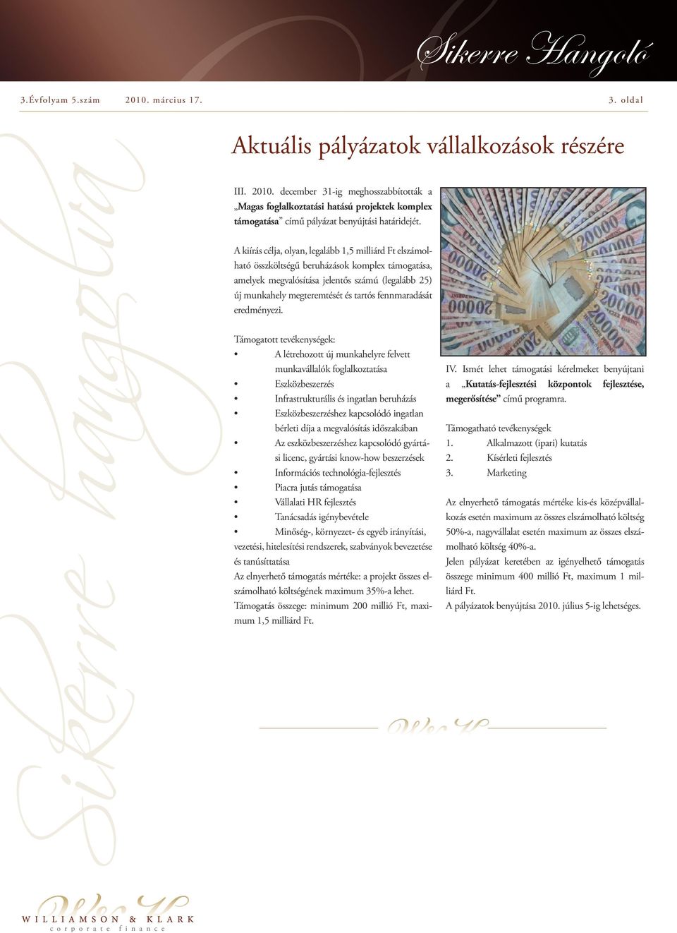 fennmaradását eredményezi.