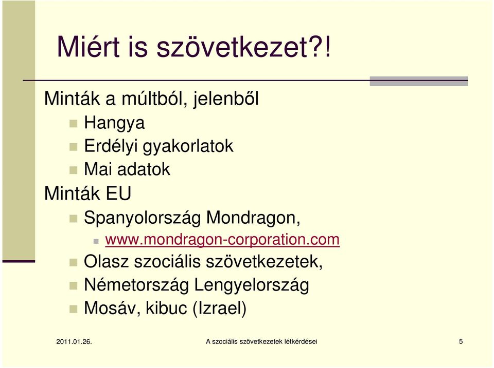Minták EU Spanyolország Mondragon, www.mondragon-corporation.
