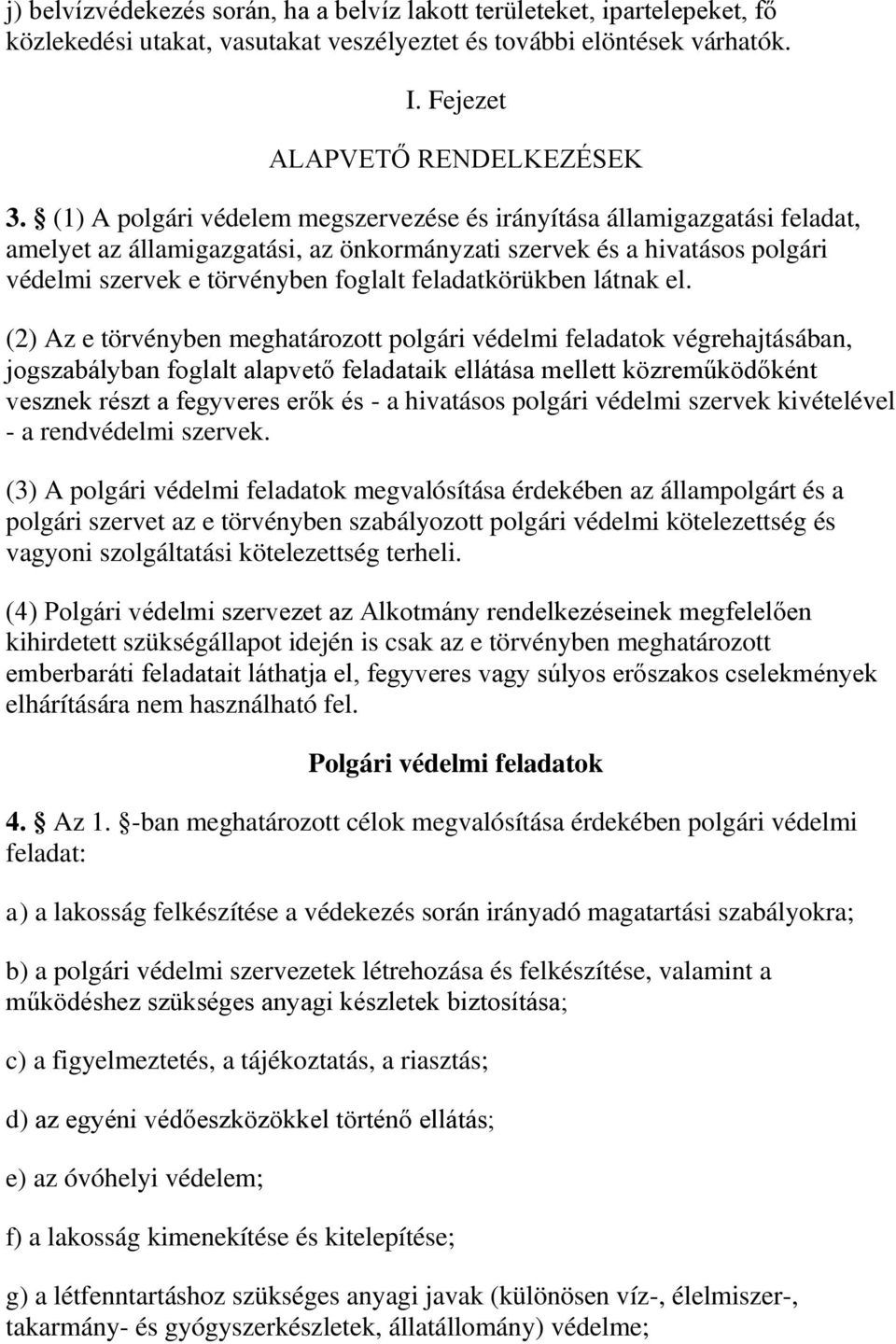 feladatkörükben látnak el.