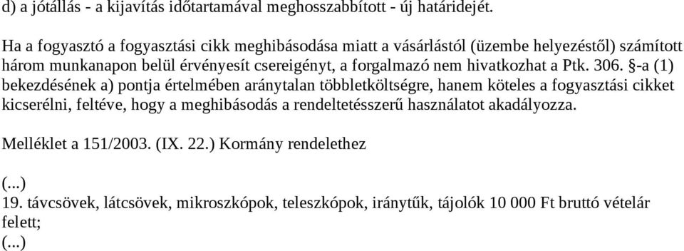 forgalmazó nem hivatkozhat a Ptk. 306.