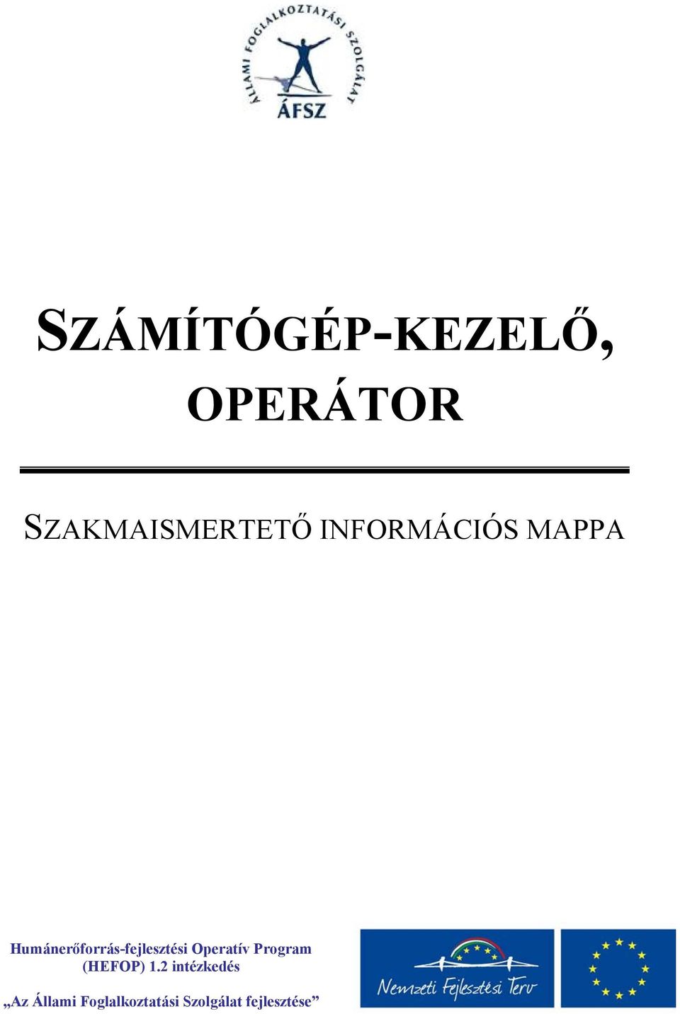 Humánerőforrás-fejlesztési Operatív Program