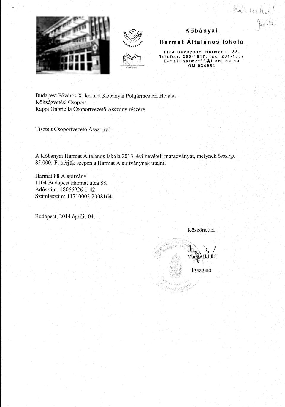 kertilet Kobanyai Polgarmesteri Hivatal Koltsegvetesi Csoport Rappi Gabriella Csoportvezet6 Asszony reszere Tisztelt Csoportvezet6 Asszony!