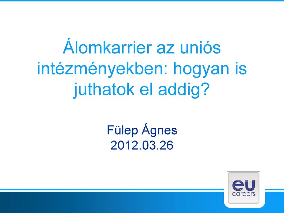 hogyan is juthatok el