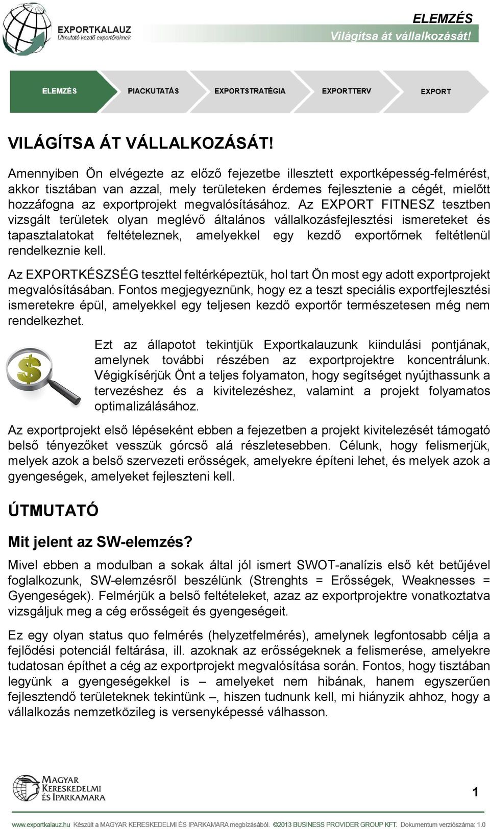 megvalósításához.