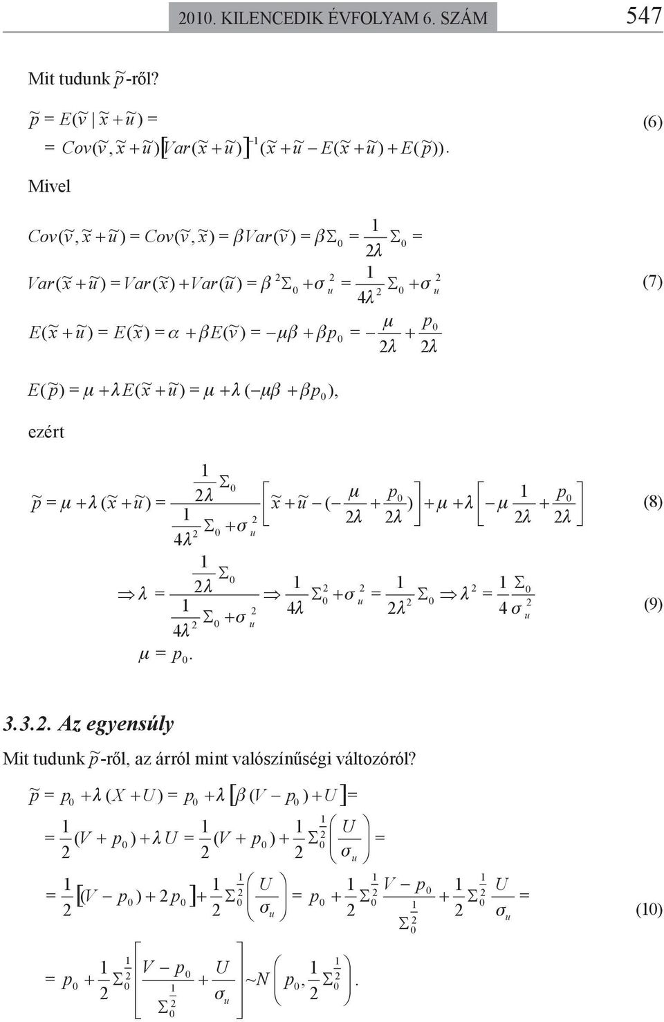 () ~ ) ~ ( ~ ~ v E [ ] )) ( ~ ~ ) ( ~ ~ ( ~ ~ ) ( ~ ~ ) ~ ( ~, E E Var v Cov ( ~ ) ~ ) ( ~, ~ ) ~ ~, ( β β v Var v Cov v