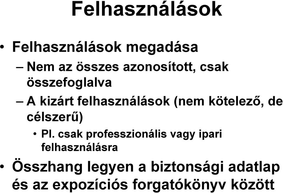 célszerű) Pl.