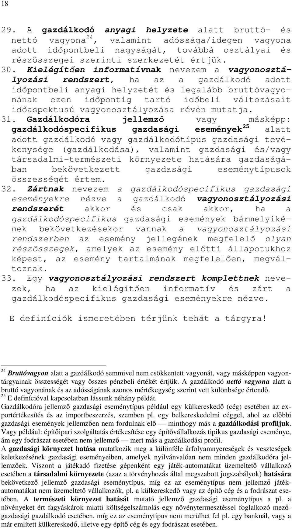idıaspektusú vagyonosztályozása révén mutatja. 31.