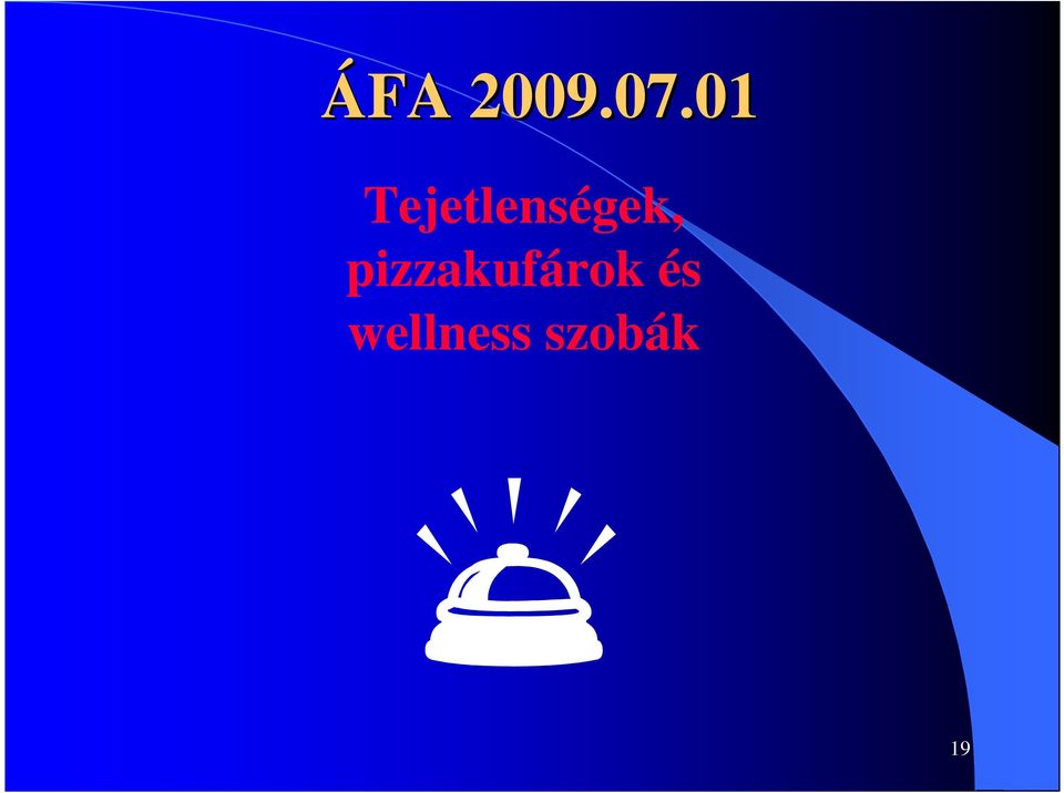 Tejetlenségek,