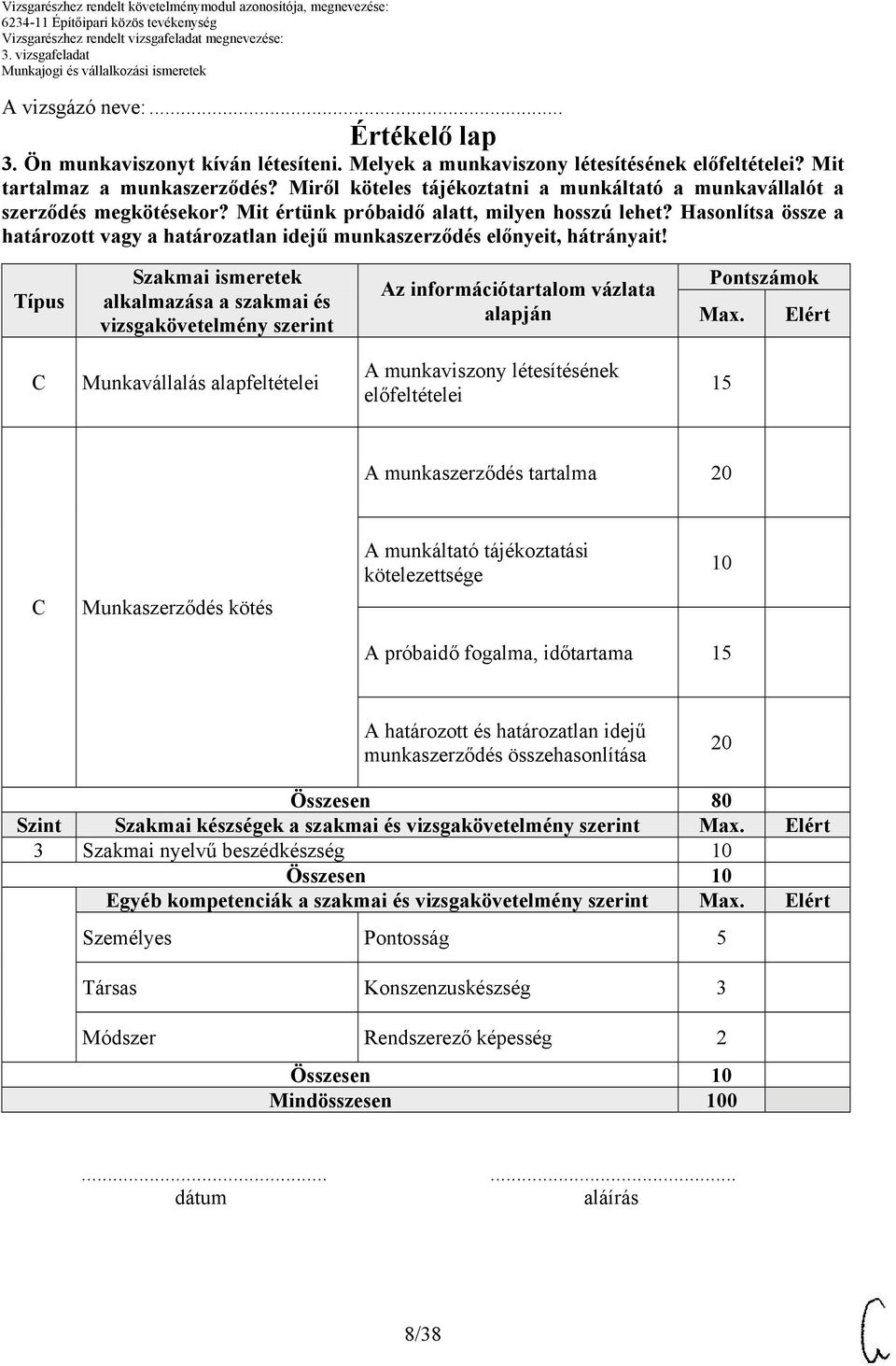 Hasonlítsa össze a határozott vagy a határozatlan idejű munkaszerződés előnyeit, hátrányait!