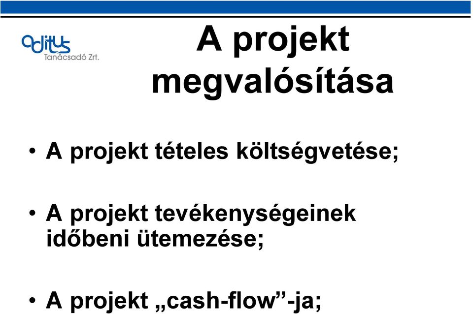 A projekt tevékenységeinek