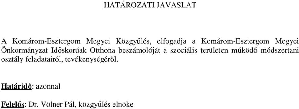 a szociális területen mőködı módszertani osztály feladatairól,