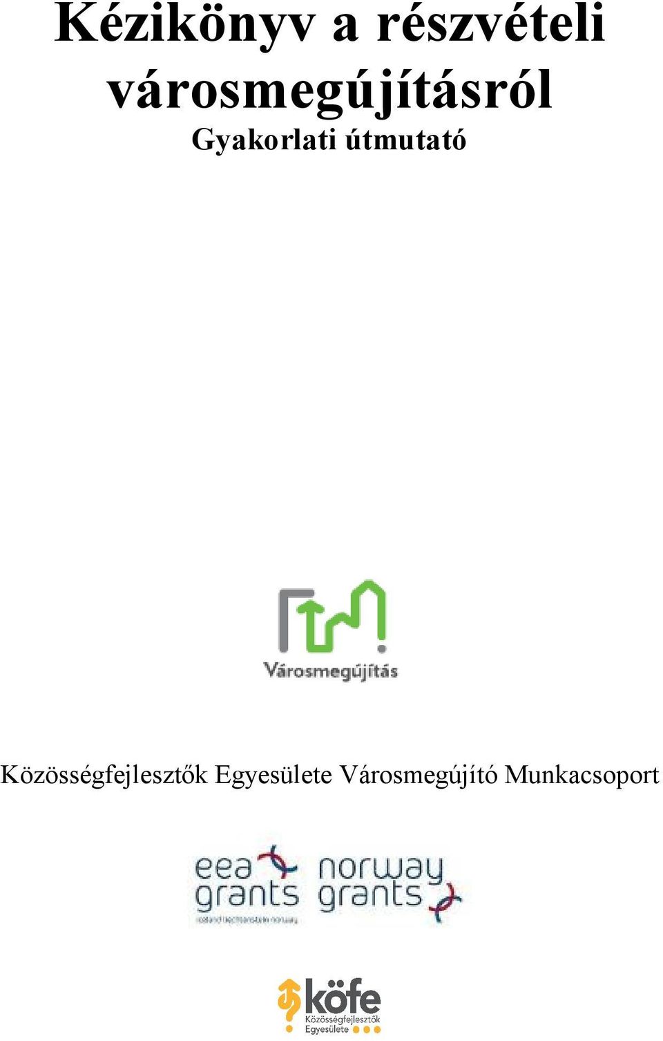 útmutató Közösségfejlesztők