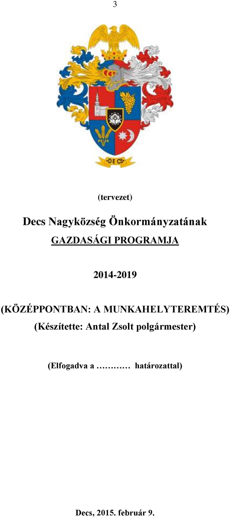 MUNKAHELYTEREMTÉS) (Készítette: Antal Zsolt