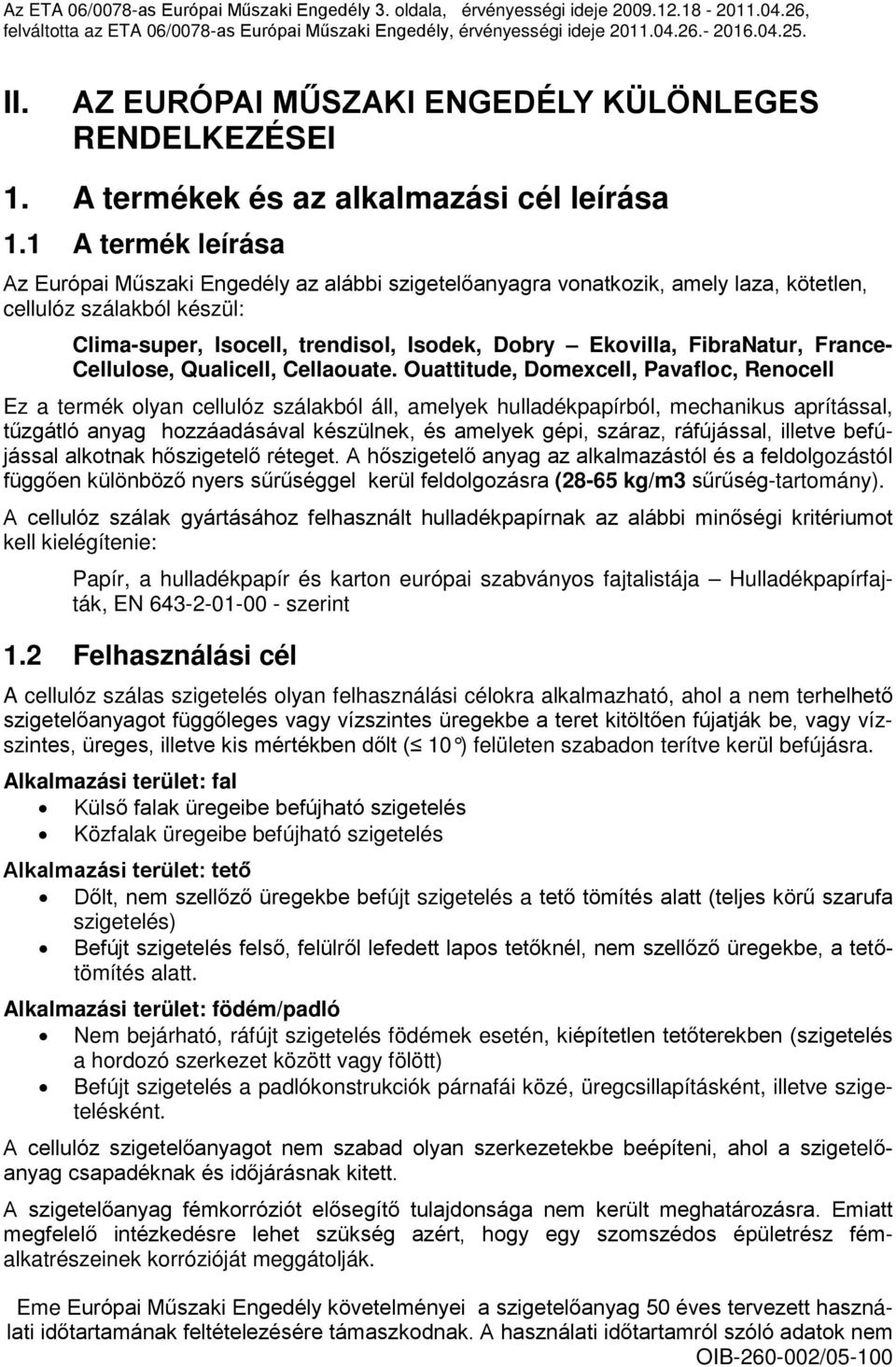 FibraNatur, France- Cellulose, Qualicell, Cellaouate.