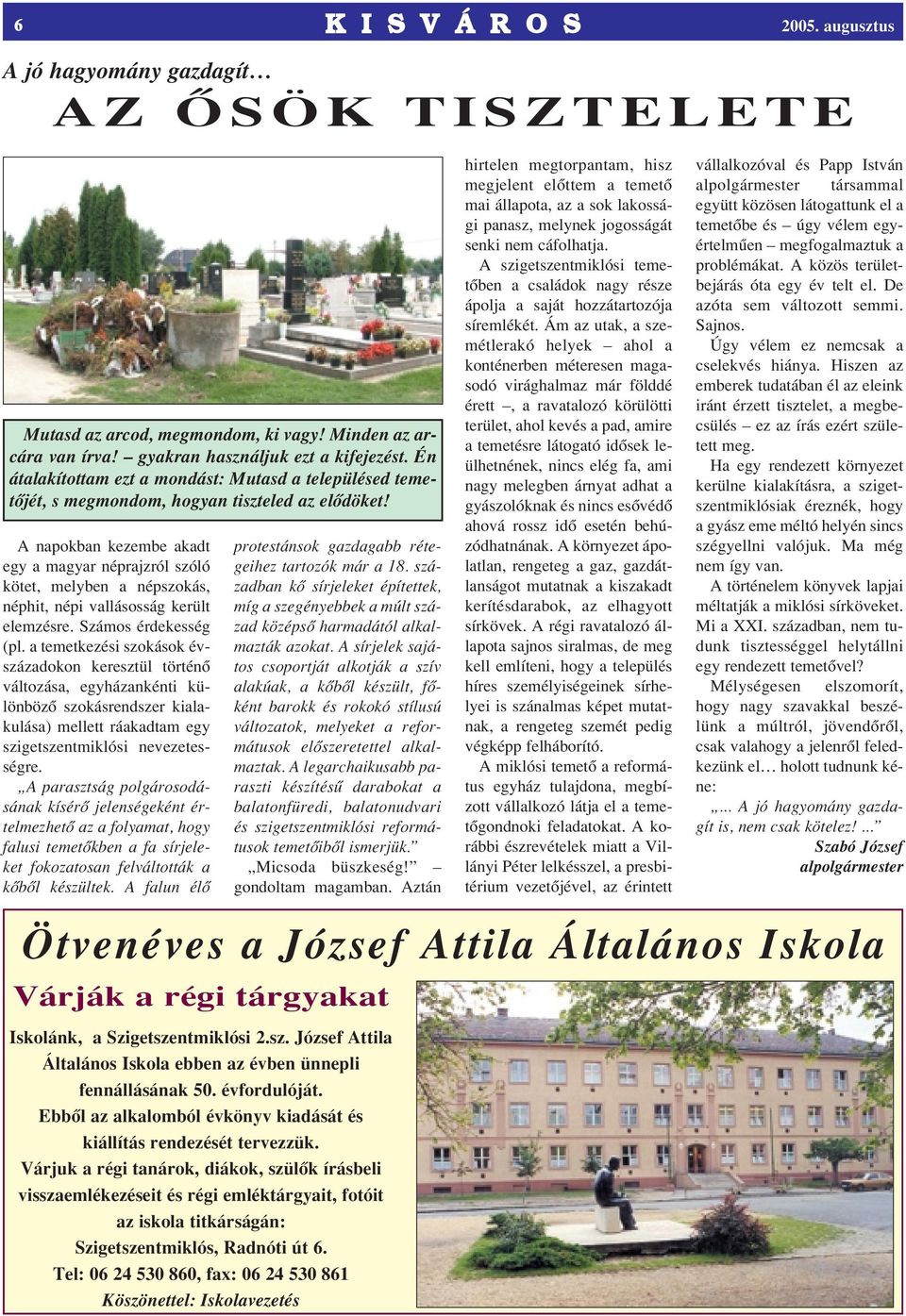 A napokban kezembe akadt egy a magyar néprajzról szóló kötet, melyben a népszokás, néphit, népi vallásosság került elemzésre. Számos érdekesség (pl.