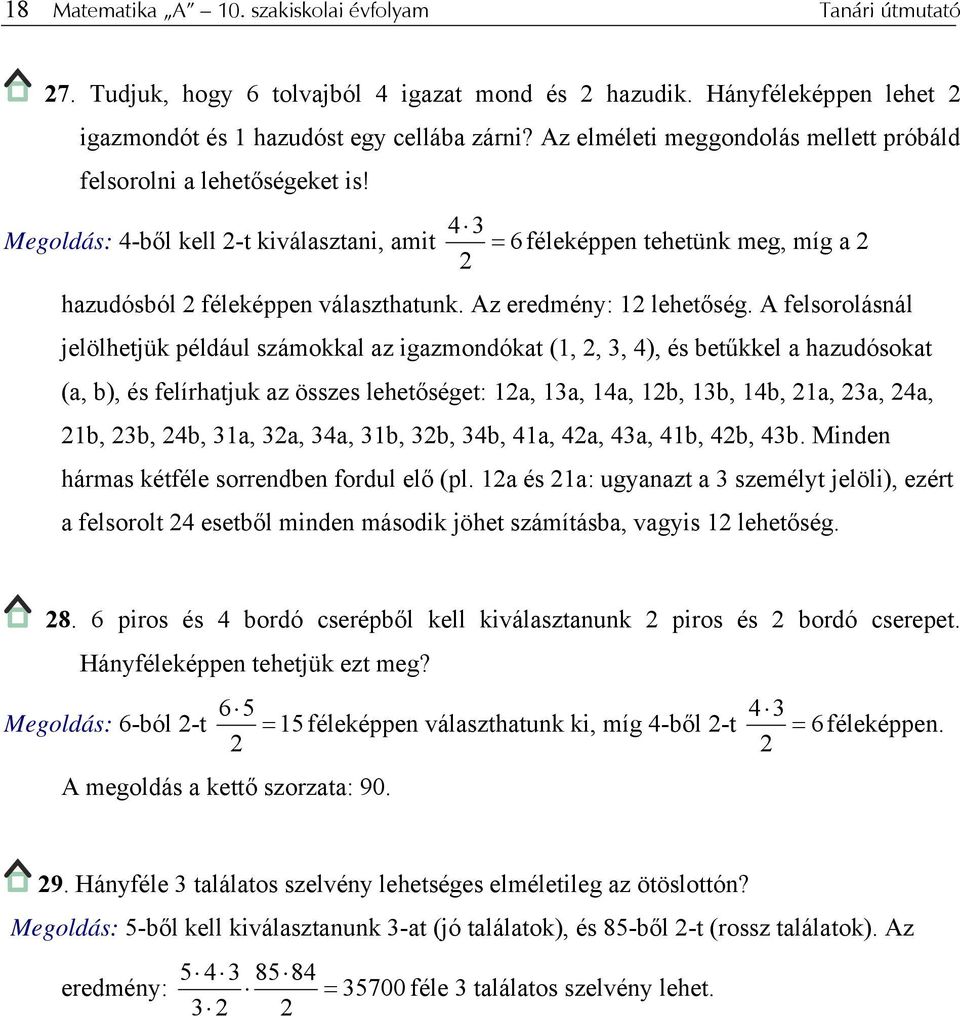 Az eredmény: 12 lehetőség.