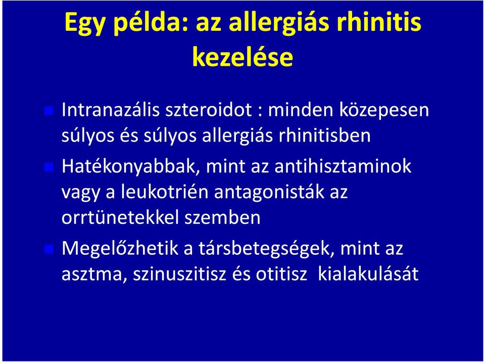 antihisztaminok vagy a leukotrién antagonistákaz az orrtünetekkel szemben