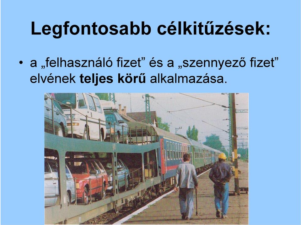 felhasználó fizet és a