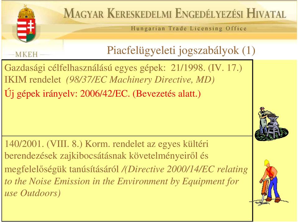 ) 140/2001. (VIII. 8.) Korm.