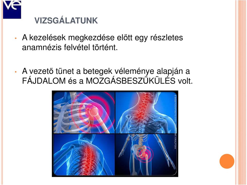 A vezető tünet a betegek véleménye