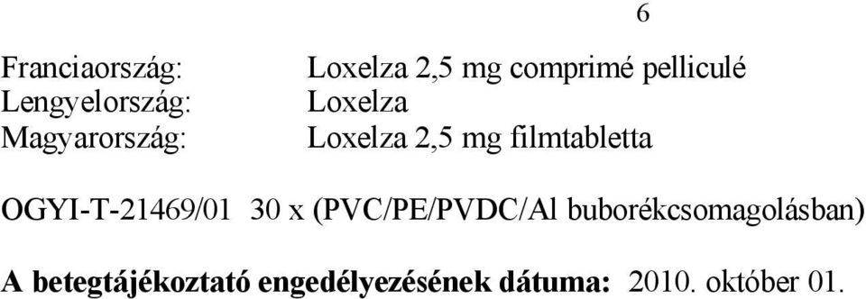 OGYI-T-21469/01 30 x (PVC/PE/PVDC/Al buborékcsomagolásban)