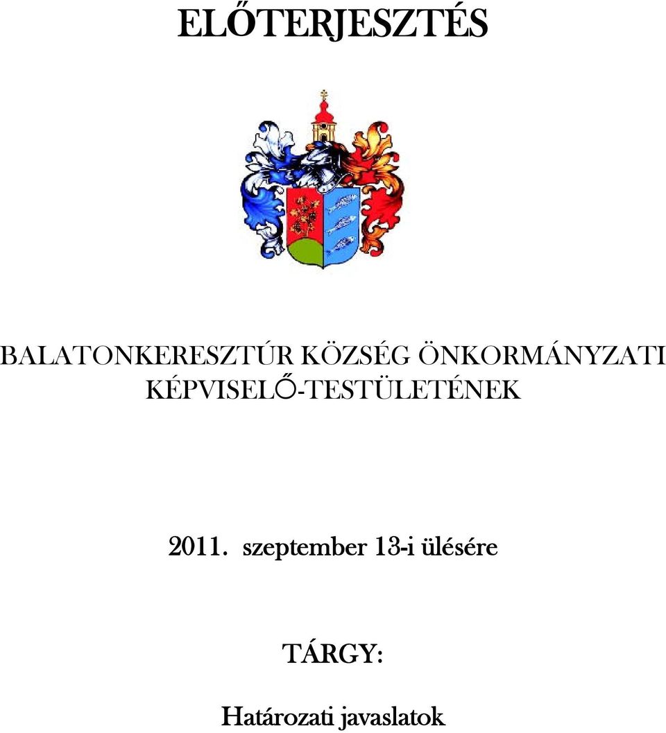 KÉPVISELŐ-TESTÜLETÉNEK 2011.