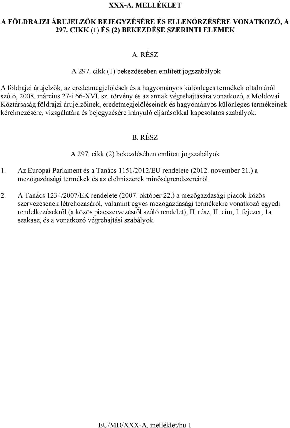 ló, 2008. március 27-i 66-XVI. sz.