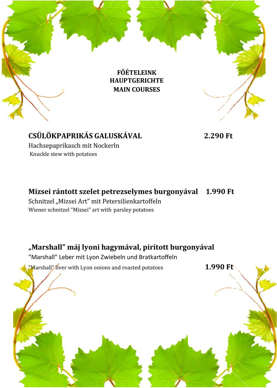 290 Ft Mizsei rántott szelet petrezselymes burgonyával Schnitzel Mizsei Art mit Petersilienkartoffeln Wiener