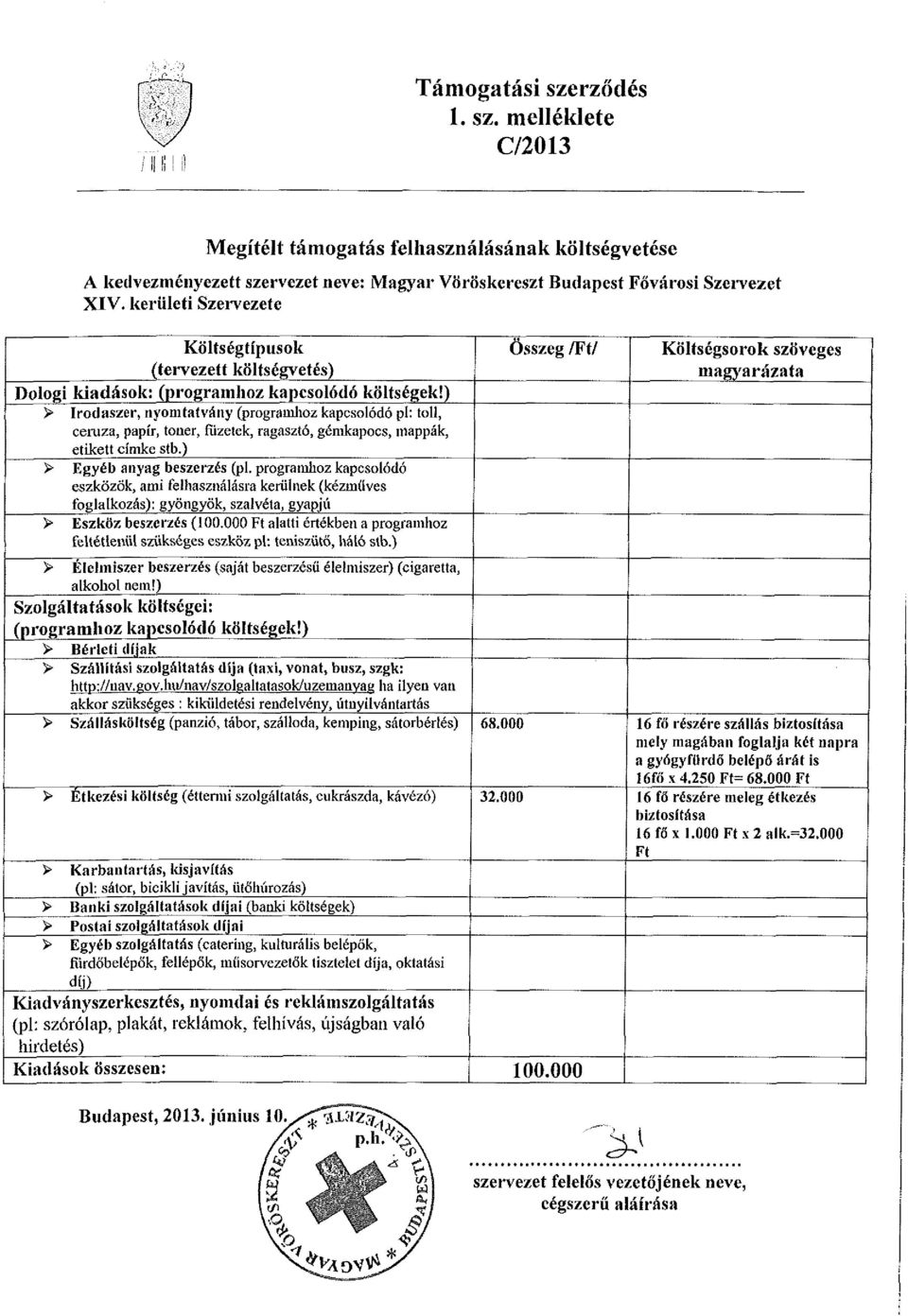 ) > Irodaszer, nyomtatvány (programhoz kapcsolódó pl: toll, ceruza, papír, toner, tűzetek, ragasztó, gémkapocs, mappák, etikett címke stb.) > Egyéb anyag beszerzés (pl.