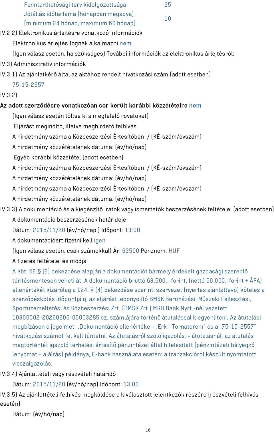 hónap, maximum 60 hónap) IV.2.