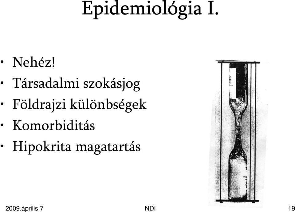 különbségek Komorbiditás
