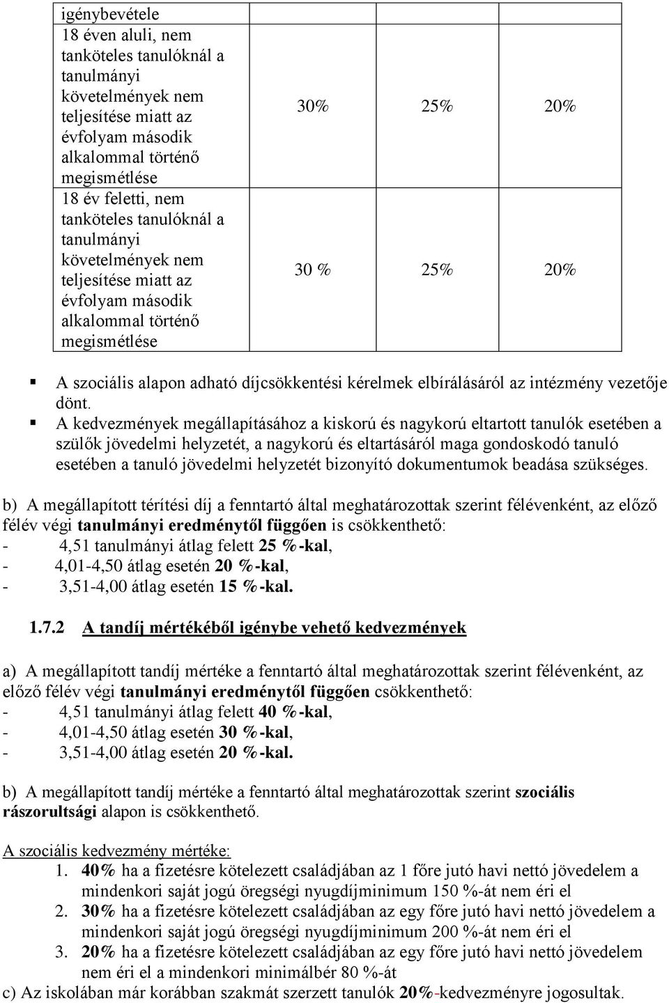 intézmény vezetője dönt.